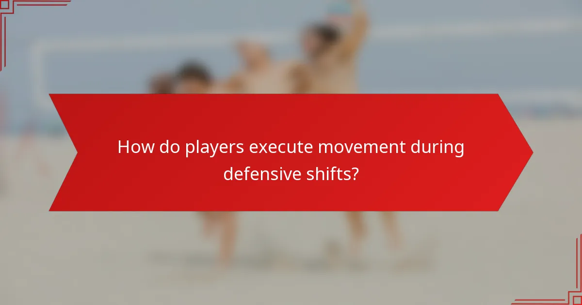 How do players execute movement during defensive shifts?